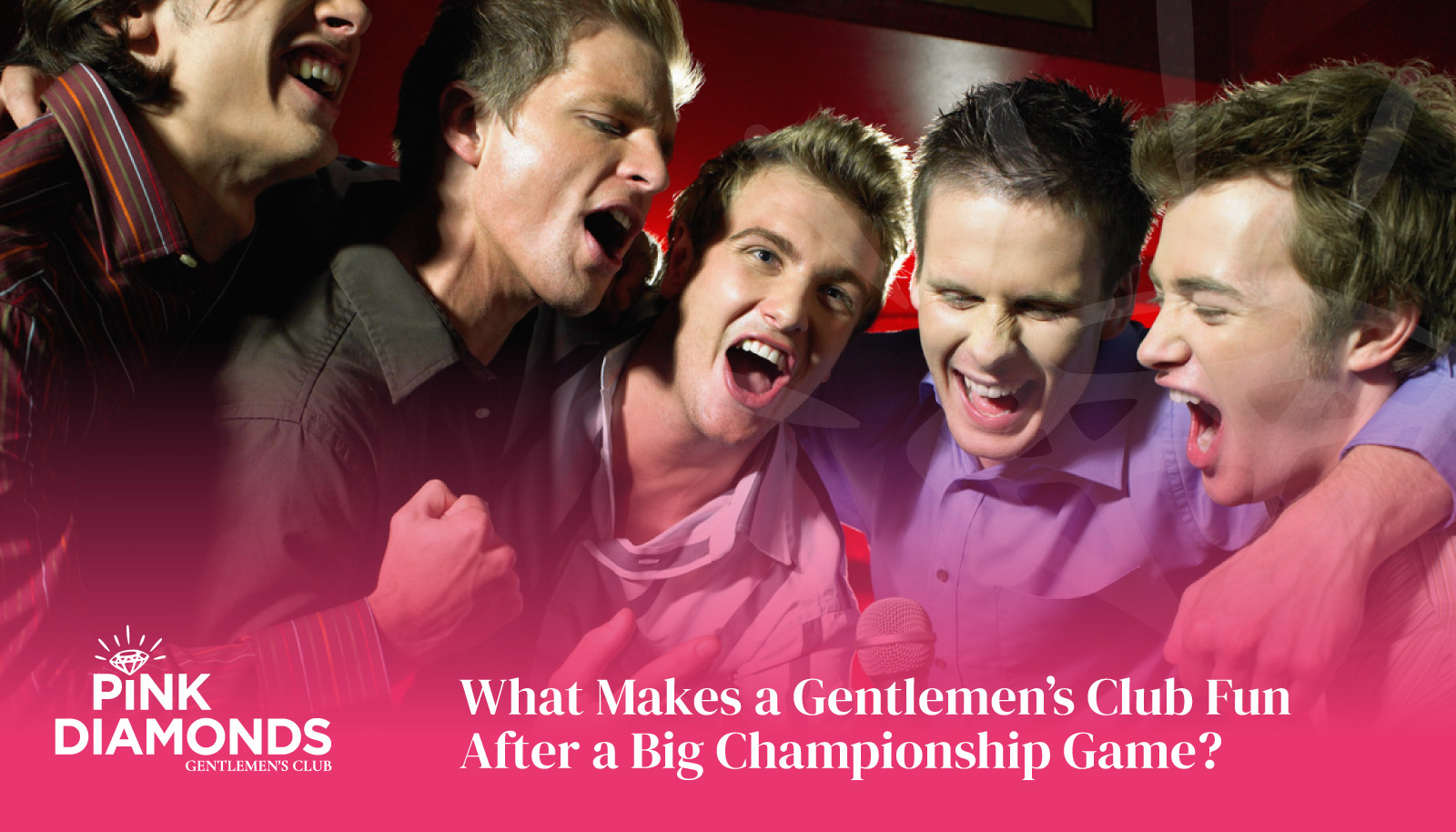 What Makes a Gentlemen’s Club Fun After a Big Championship Game?